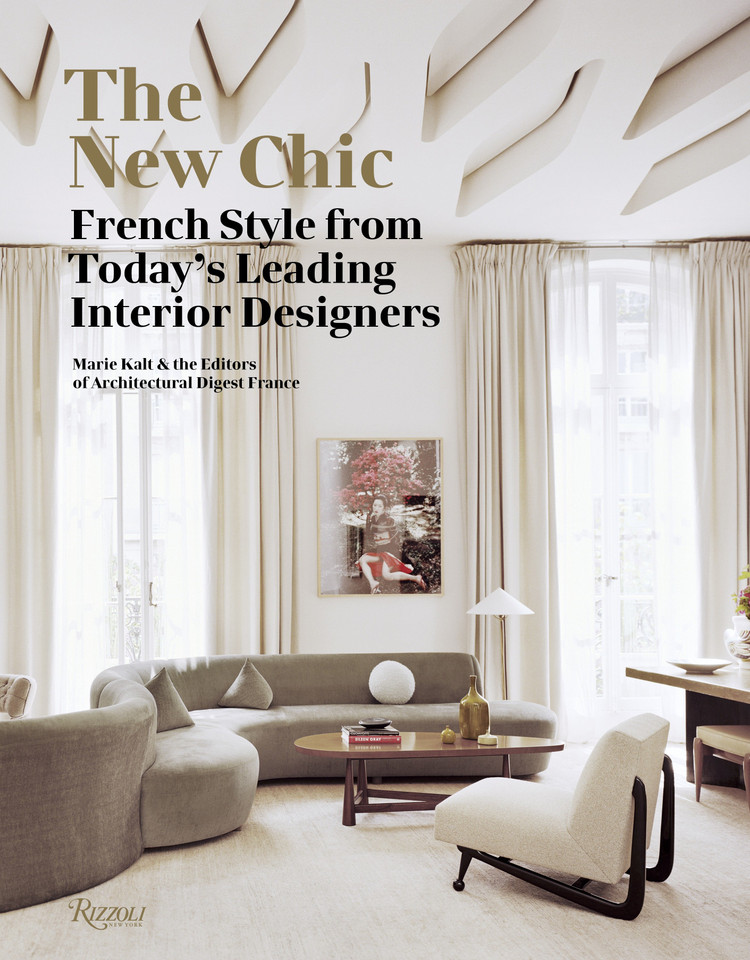 The New Chic: French Style From Today's Leading Interior Designers book cover by Marie Kalt, Editors of Architectural Digest France