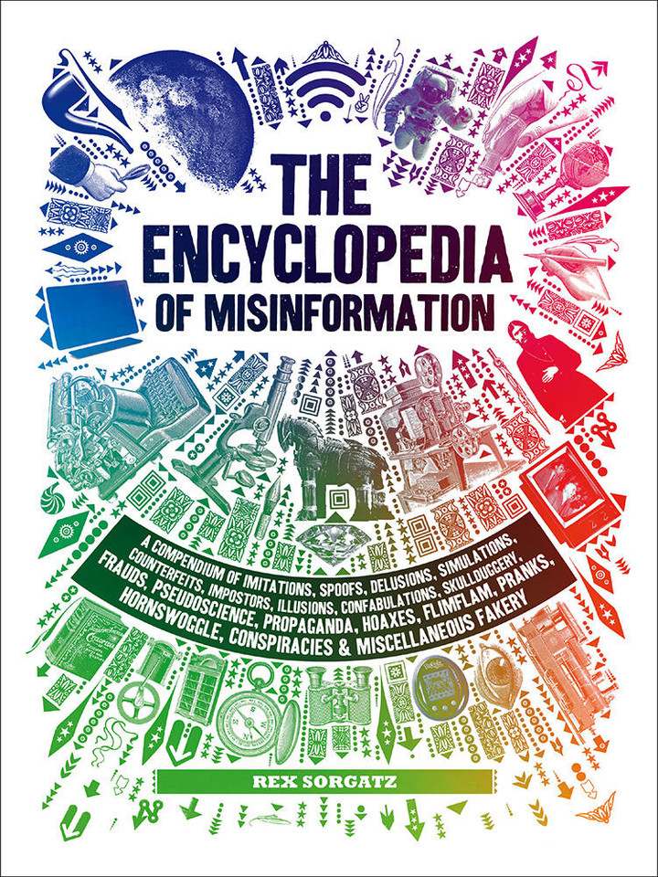 The Encyclopedia of Misinformation book cover by Rex Sorgatz