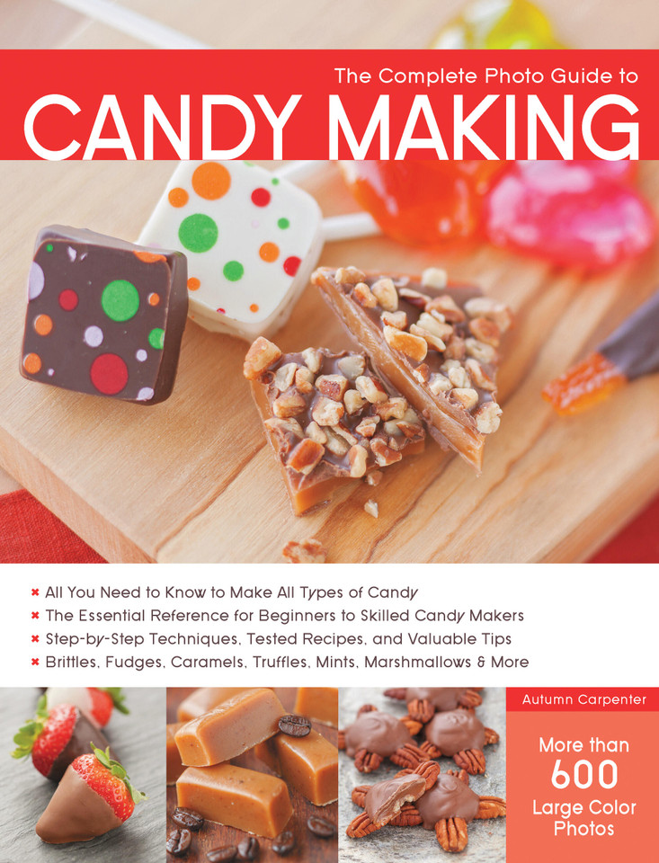 The Complete Photo Guide to Candy Making (Complete Photo Guide) book cover by Autumn Carpenter