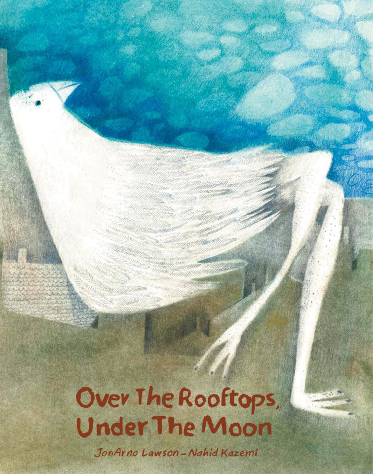 Over the Rooftops, Under the Moon book cover by JonArno Lawson