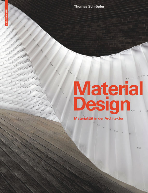 Material Design: Materialität in der Architektur book cover by Thomas Schröpfer
