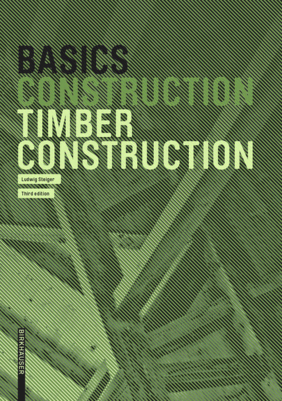 Basics Timber Construction (Basics) book cover by Ludwig Steiger