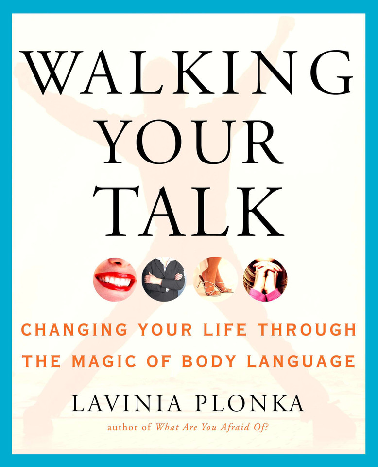 Walking Your Talk: Changing Your Life Through the Magic of Body Language book cover by Lavinia Plonka