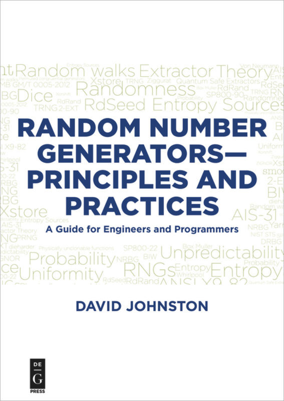 Random Number Generators—Principles and Practices: A Guide for Engineers and Programmers book cover by David Johnston