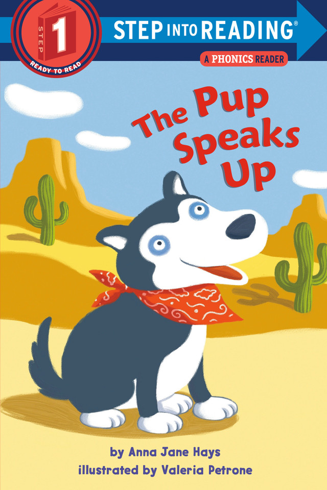 The Pup Speaks Up (Step into Reading) book cover by Anna Jane Hays