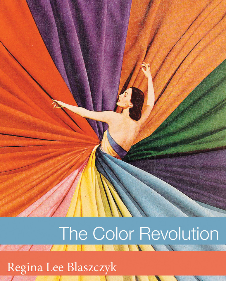 The Color Revolution (Lemelson Center Studies in Invention and Innovation series) book cover by Regina Lee Blaszczyk