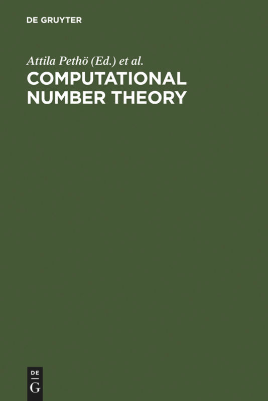 Computational Number Theory: Proceedings of the Colloquium on Computational Number Theory held at Kossuth Lajos University, Debrecen (Hungary), September 4-9, 1989 book cover by 