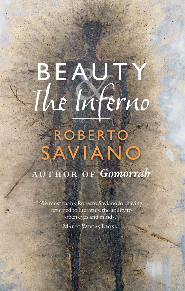 Beauty and the Inferno: Essays book cover by Roberto Saviano