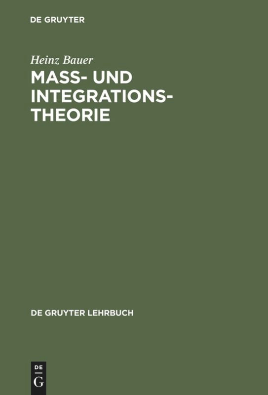 Maß- und Integrationstheorie (De Gruyter Lehrbuch) [9783110136265]
