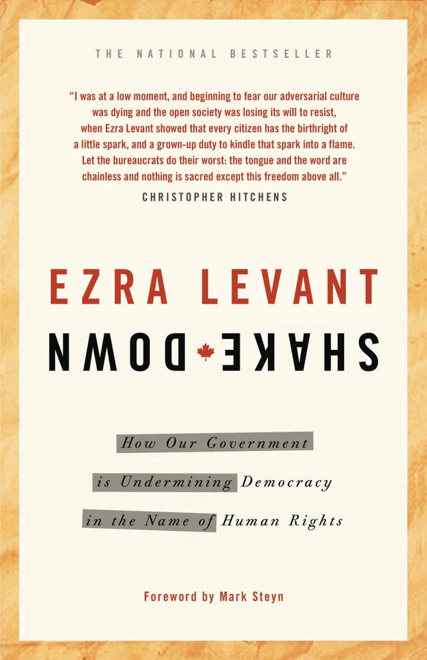 Shakedown: How Our Government is Undermining Democracy in the Name of Human Rights book cover by Ezra Levant