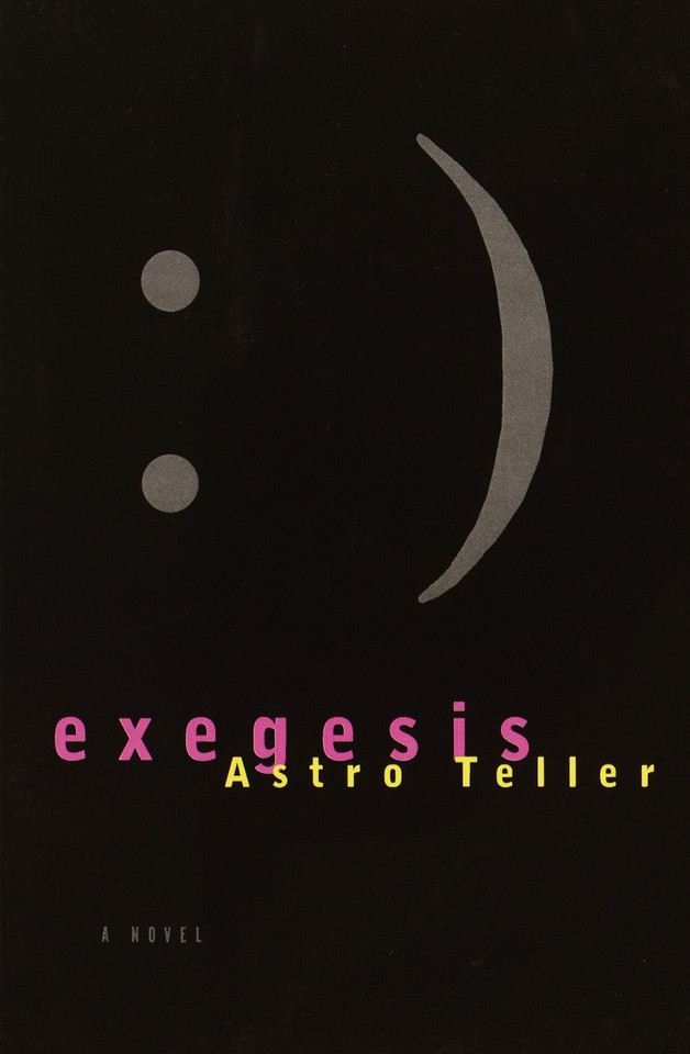 Exegesis book cover by Astro Teller