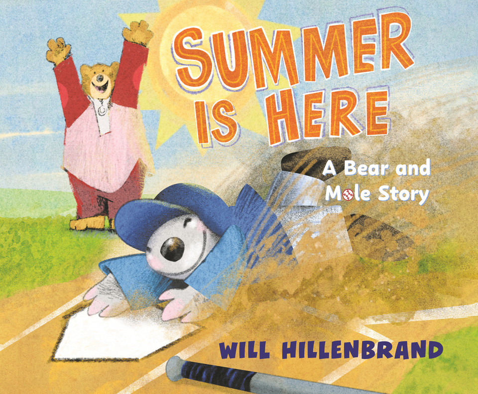 Summer Is Here: A Bear and Mole Story (Bear and Mole) book cover by Will Hillenbrand