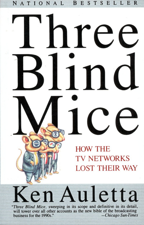 Three Blind Mice: How the TV Networks Lost Their Way book cover by Ken Auletta