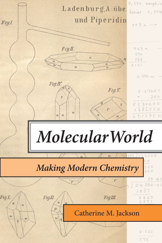 Molecular World: Making Modern Chemistry book cover by Catherine M. Jackson