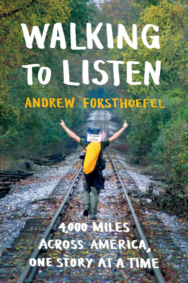 Walking to Listen: 4,000 Miles Across America, One Story at a Time book cover by Andrew Forsthoefel