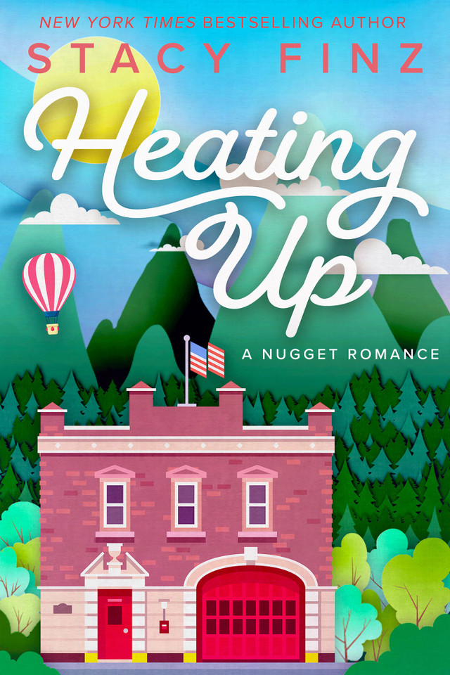 Heating Up (A Nugget Romance) book cover by Stacy Finz