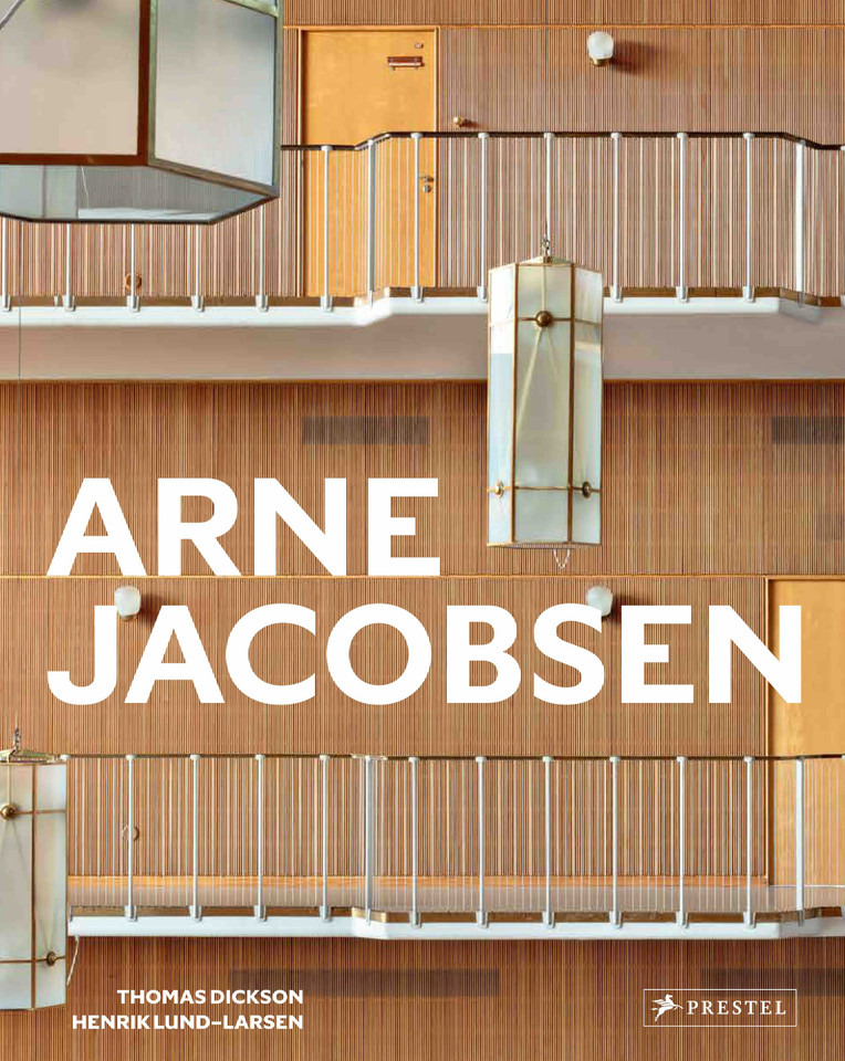 Arne Jacobsen: Furniture, Lighting, Textile Design and Architectural Renovations, 1925-1971 [9783791376653]
