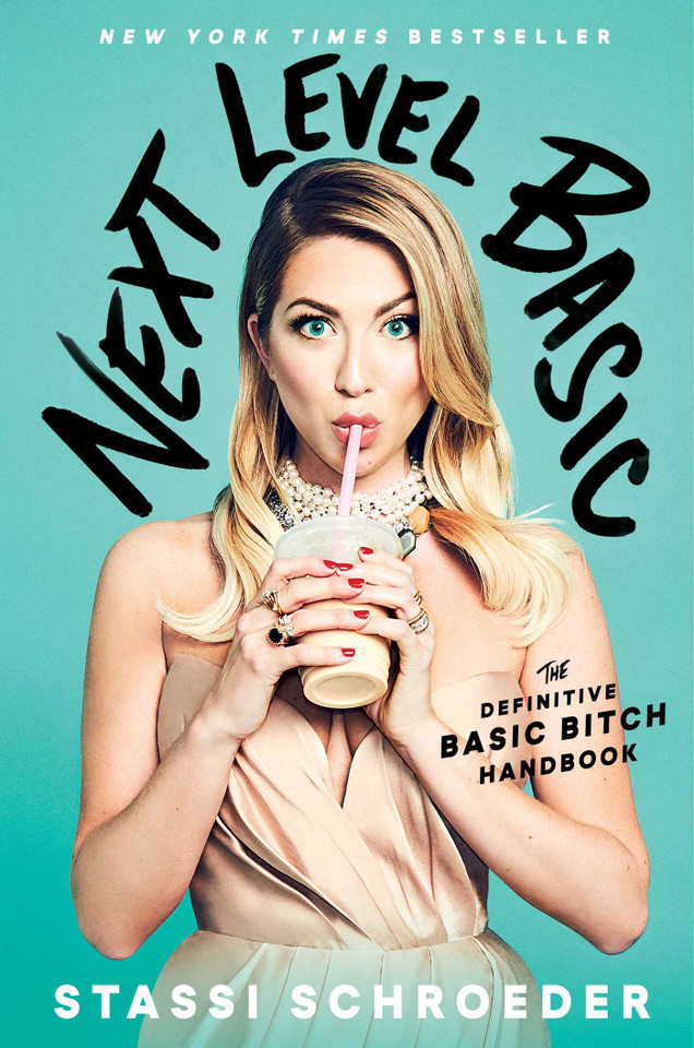 Next Level Basic: The Definitive Basic Bitch Handbook book cover by Stassi Schroeder