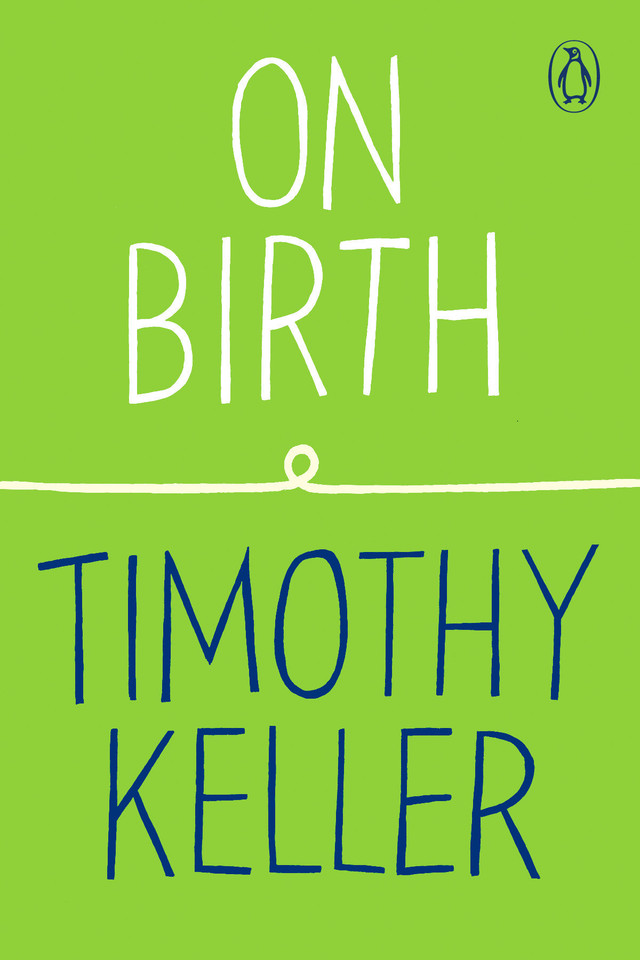 On Birth (How to Find God) book cover by Timothy Keller