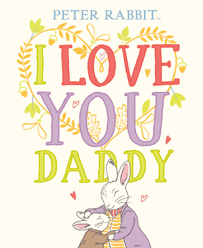 I Love You, Daddy (Peter Rabbit) book cover by Beatrix Potter
