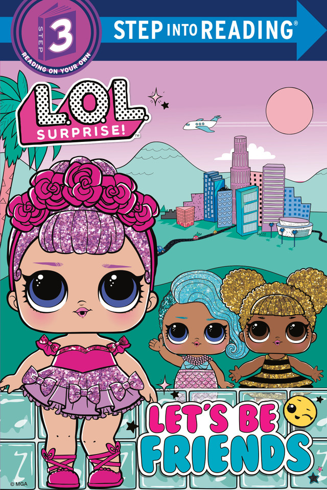 Let's Be Friends (L.O.L. Surprise!) (Step into Reading, Step 3) book cover by Random House