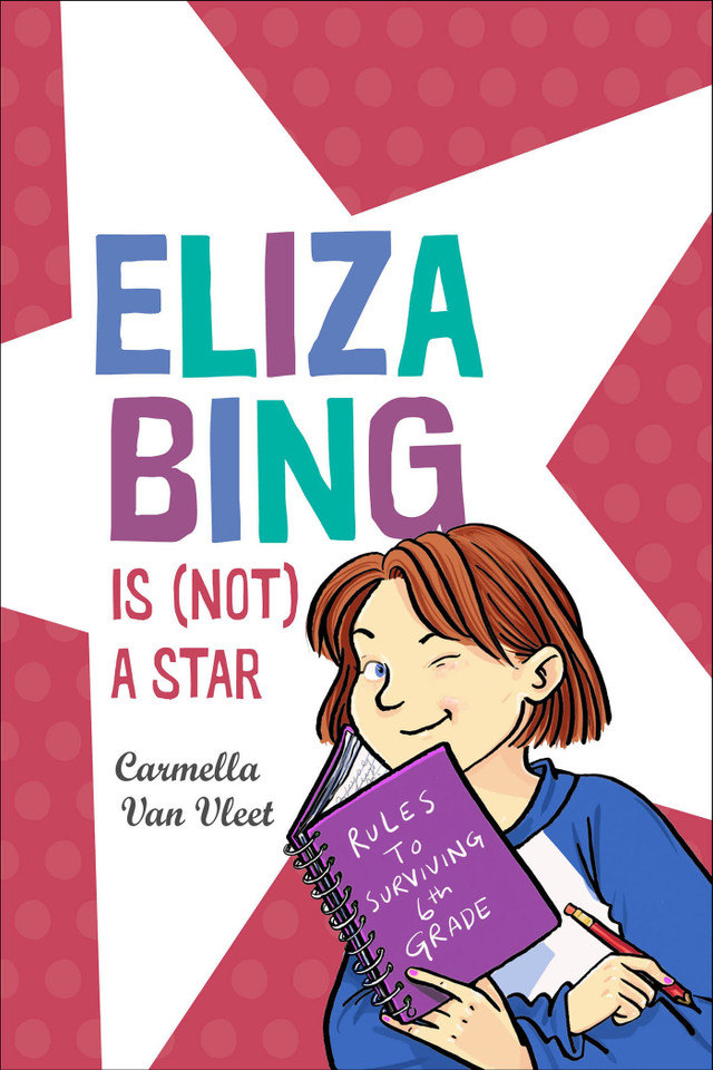 Eliza Bing is (Not) a Star (Eliza Bing) book cover by Carmella Van Vleet