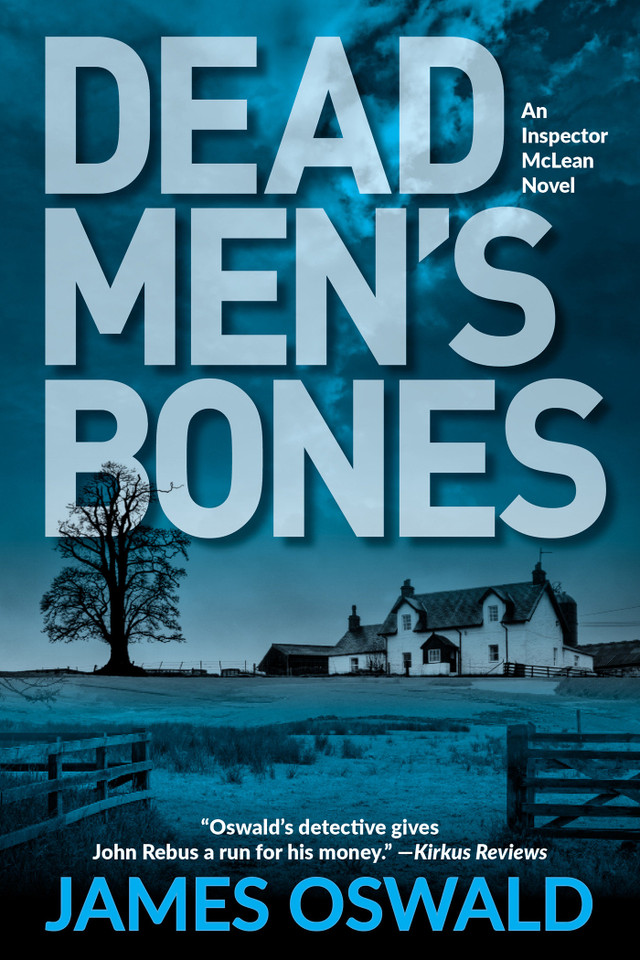Dead Men's Bones: An Inspector McLean Mystery (An Inspector McLean Mystery) book cover by James Oswald