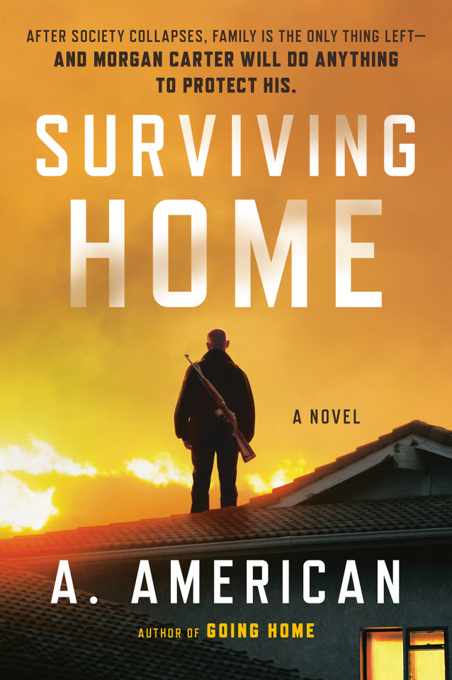Surviving Home: A Novel (The Survivalist Series) book cover by A. American