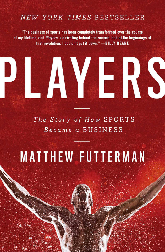Players: The Story of How Sports Became a Business Cover