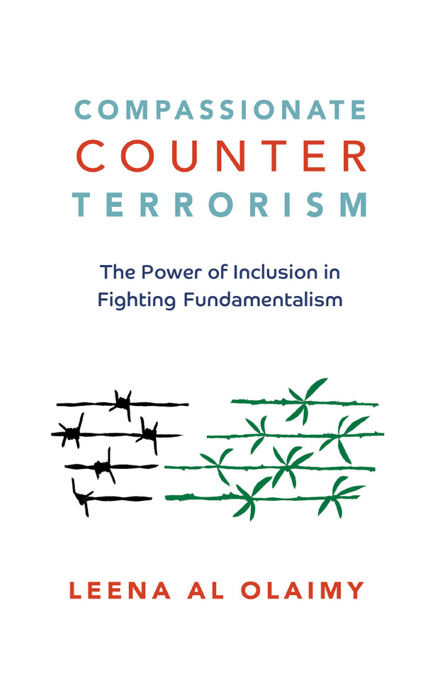 Compassionate Counterterrorism: The Power of Inclusion In Fighting Fundamentalism book cover by Leena Al Olaimy
