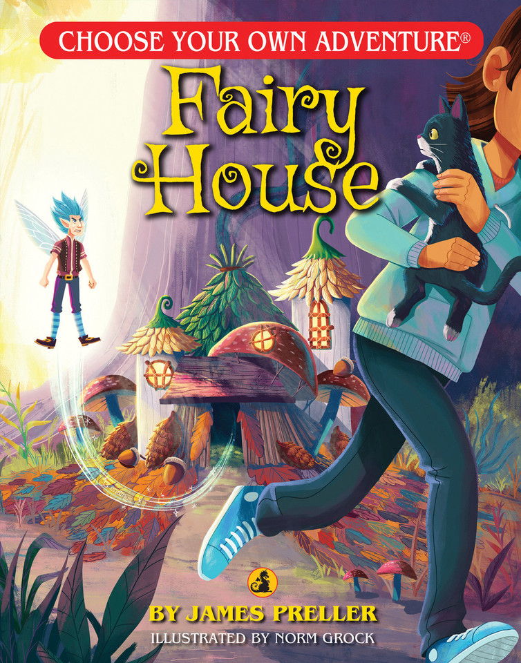 Fairy House (Choose Your Own Adventure Jr.) book cover by James Preller
