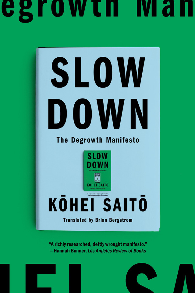 Slow Down: The Degrowth Manifesto book cover by Kohei Saito