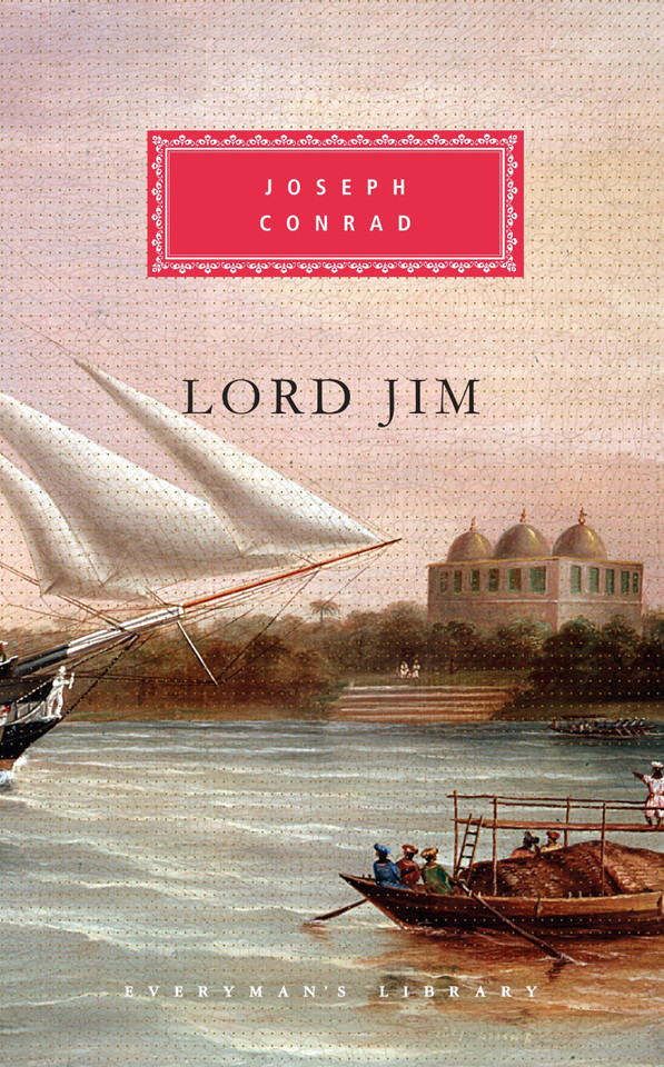 Lord Jim: Introduction by Norman Sherry (Everyman's Library Classics Series) book cover by Joseph Conrad