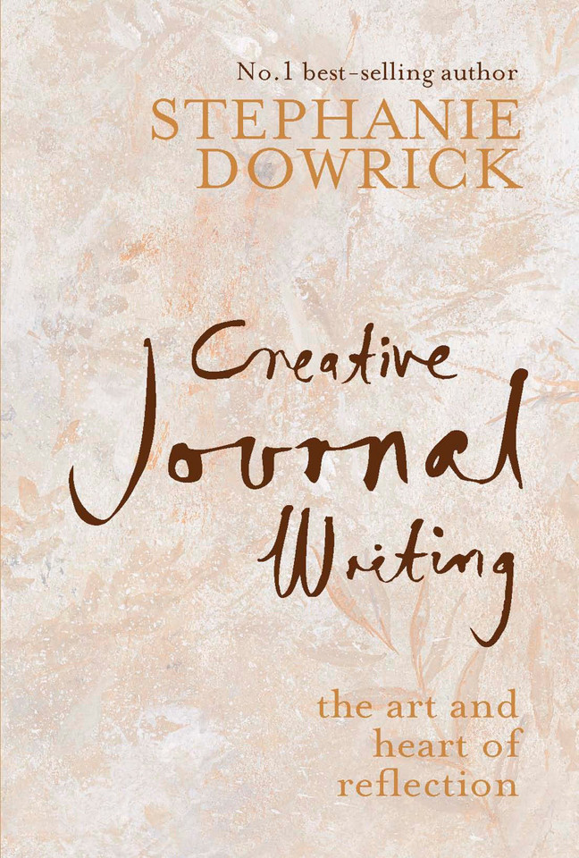 Creative Journal Writing: The Art and Heart of Reflection book cover by Stephanie Dowrick