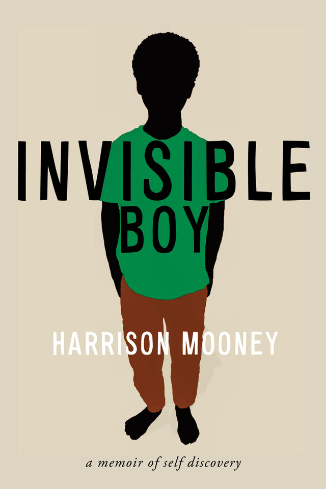 Invisible Boy: A Memoir of Self-Discovery (Truth to Power) book cover by Harrison Mooney