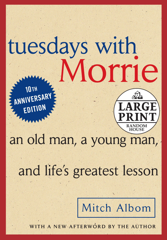 Tuesdays with Morrie: An Old Man, A Young Man and Life's Greatest Lesson book cover by Mitch Albom
