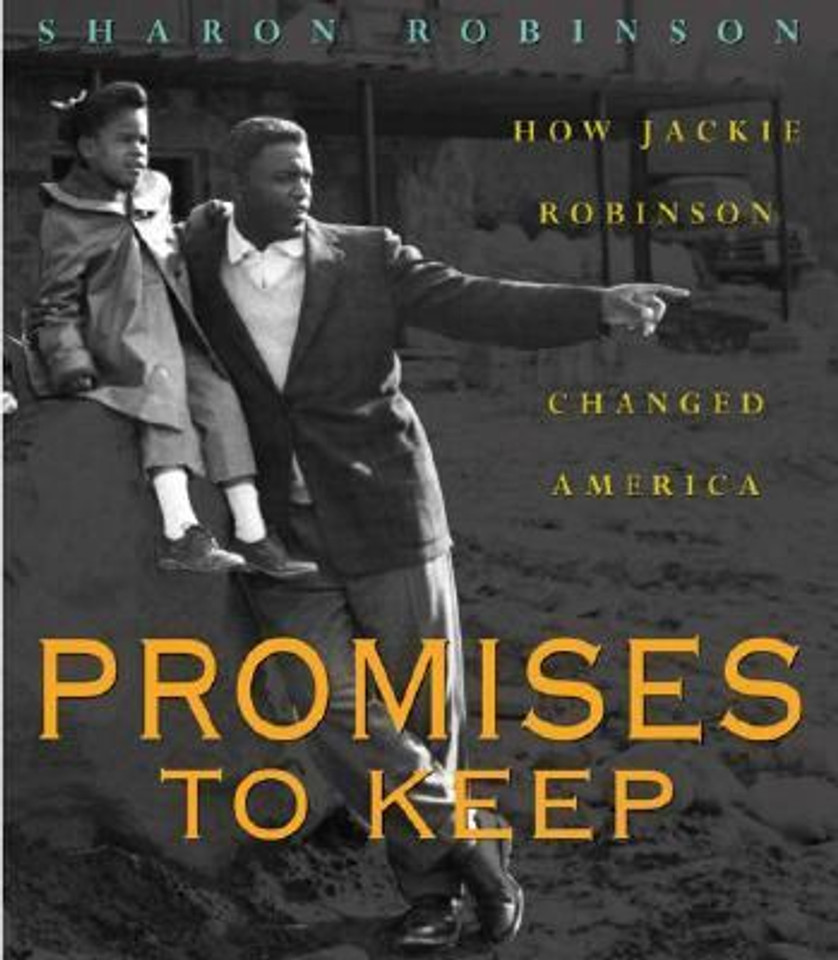 Promises to Keep: How Jackie Robinson Changed America Cover Promises to Keep: How Jackie Robinson Changed America Cover