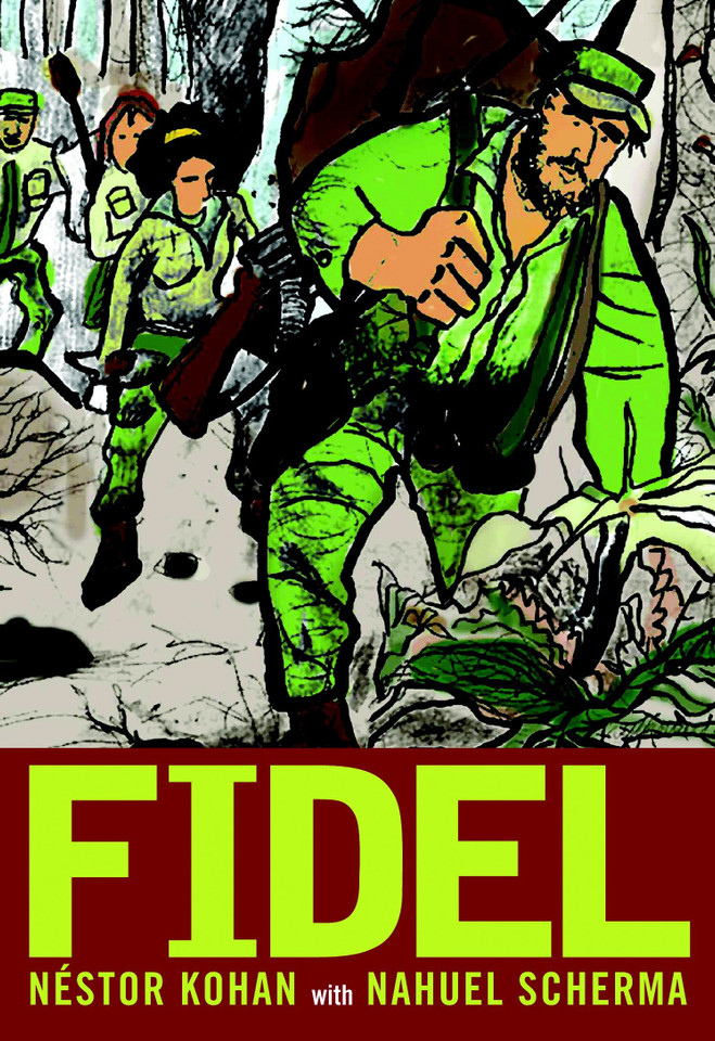 Fidel: An Illustrated Biography of Fidel Castro book cover by Nestor Kohan
