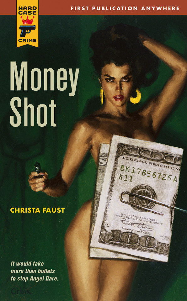 Money Shot (Angel Dare Series) book cover by Christa Faust