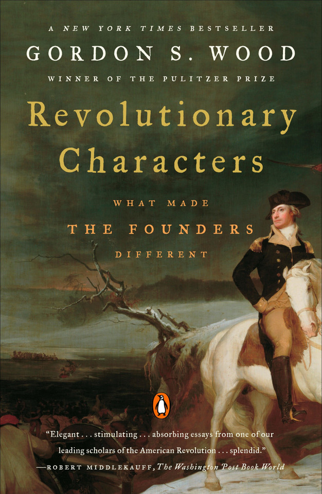 Revolutionary Characters: What Made the Founders Different book cover by Gordon S. Wood