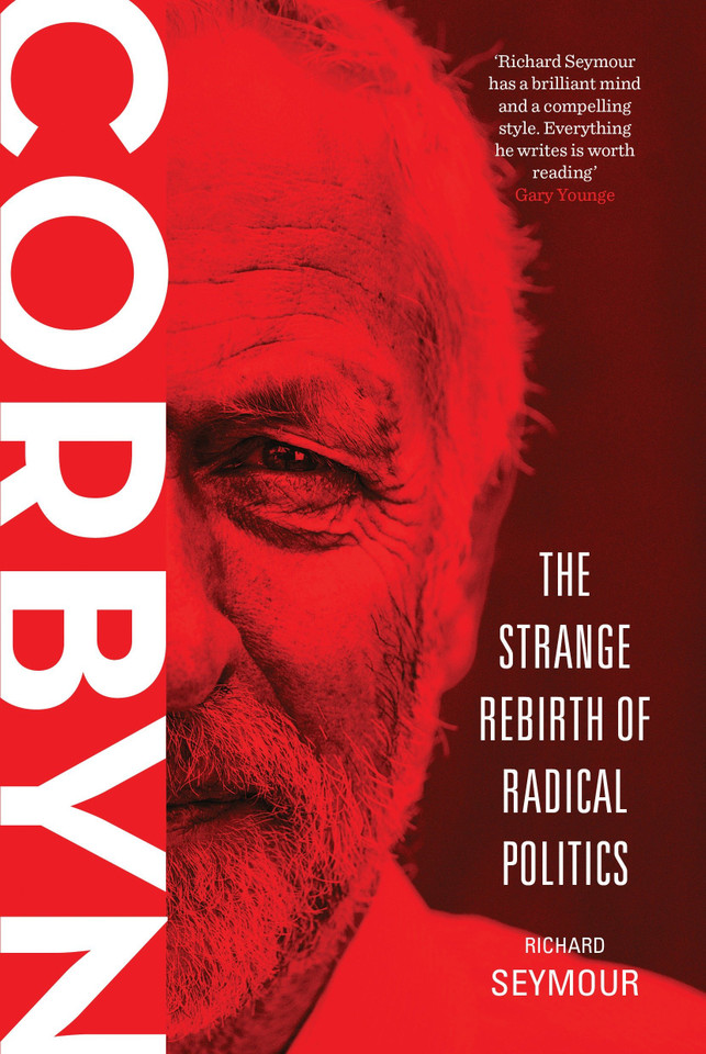 Corbyn: The Strange Rebirth of Radical Politics book cover by Richard Seymour