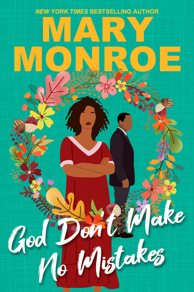 God Don't Make No Mistakes (GOD) book cover by Mary Monroe