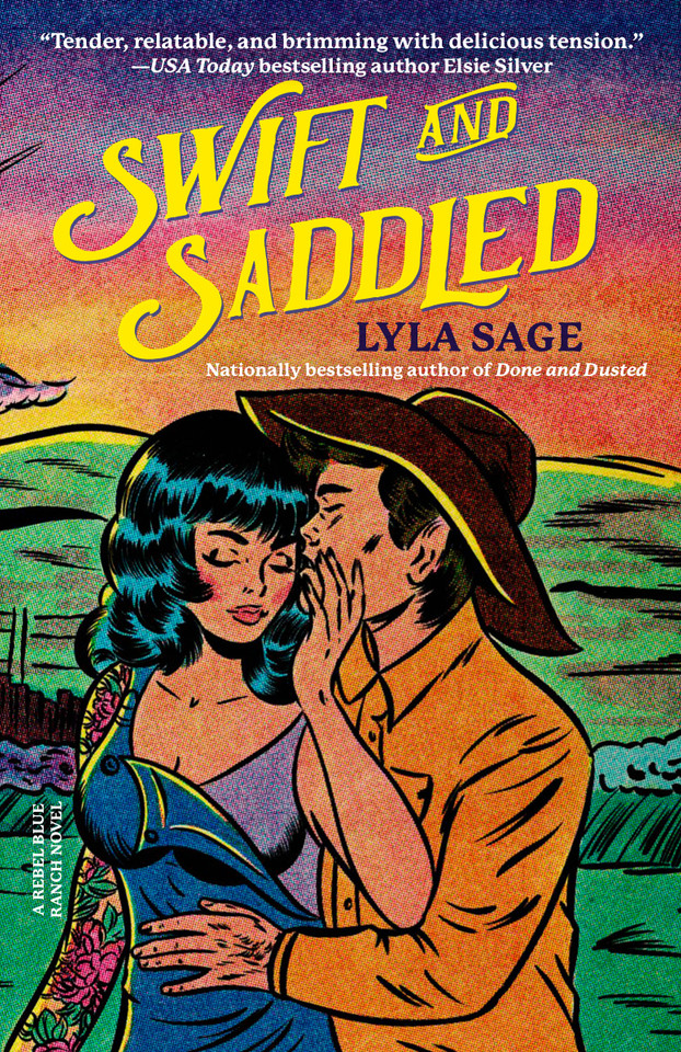 Swift and Saddled: A Rebel Blue Ranch Novel (Rebel Blue Ranch) book cover by Lyla Sage