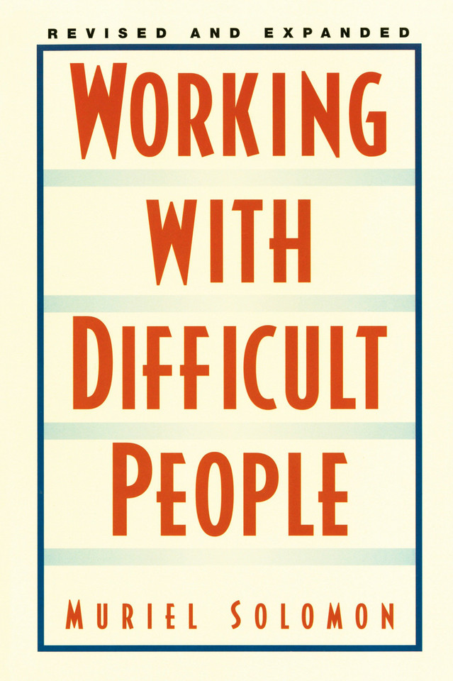 Working with Difficult People: Revised and Expanded book cover by Muriel Solomon