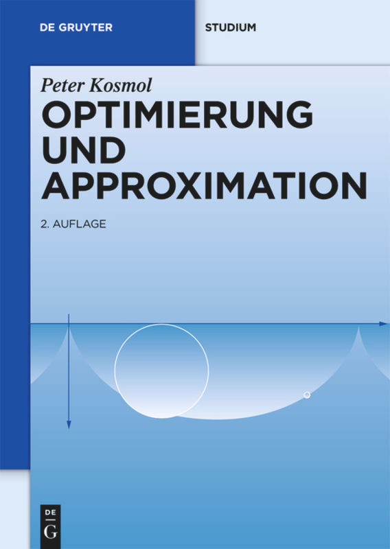 Optimierung und Approximation (De Gruyter Studium) book cover by Peter Kosmol