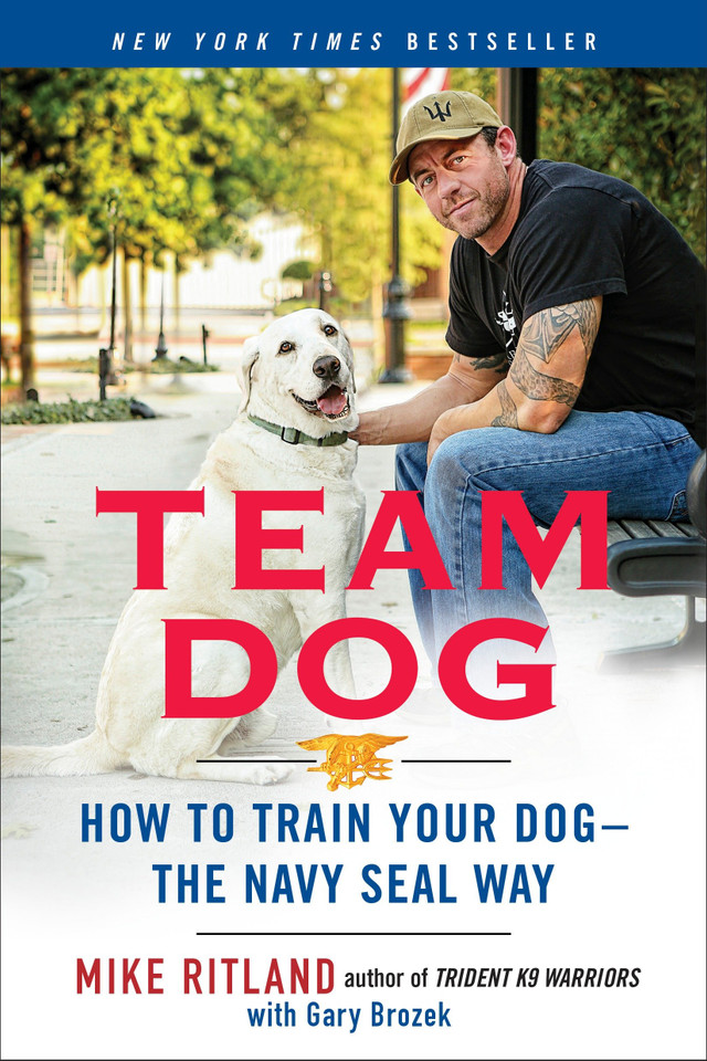 Team Dog: How to Train Your Dog--the Navy SEAL Way book cover by Mike Ritland