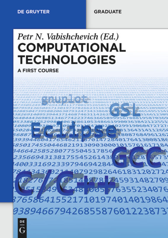 Computational Technologies: A First Course (De Gruyter Textbook) book cover by 