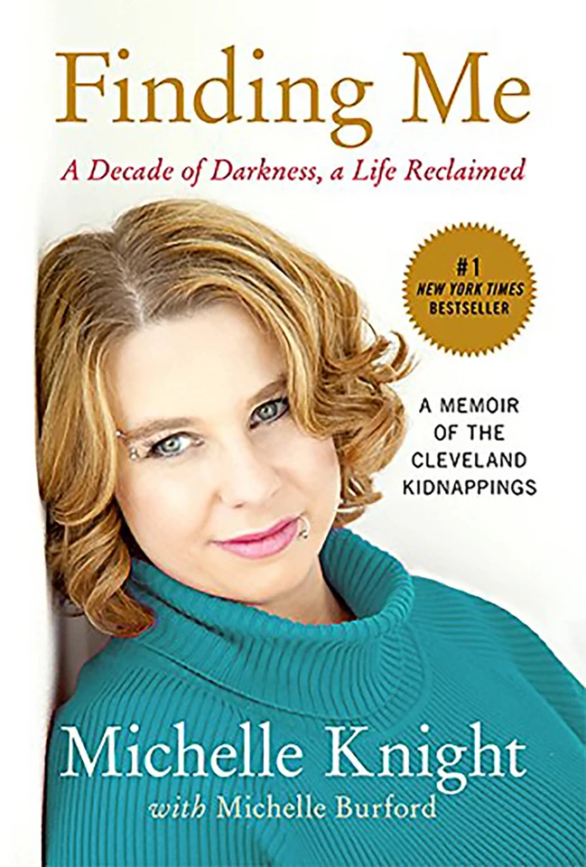 Finding Me: A Decade of Darkness, a Life Reclaimed: A Memoir of the Cleveland Kidnappings book cover by Michelle Knight