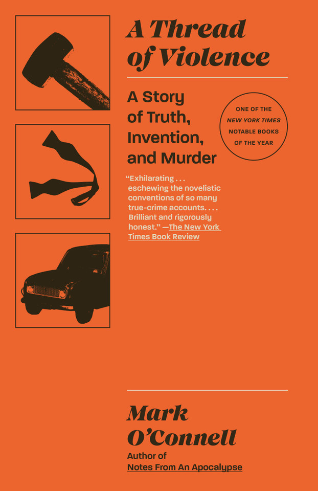 A Thread of Violence: A Story of Truth, Invention, and Murder book cover by Mark O'Connell
