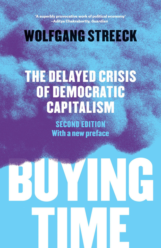 Buying Time: The Delayed Crisis of Democratic Capitalism book cover by Wolfgang Streeck